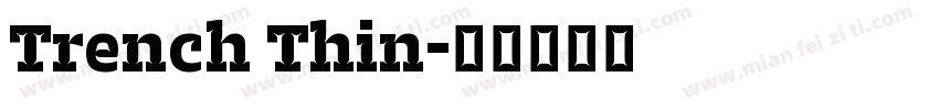 Trench Thin字体转换